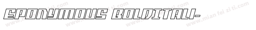 Eponymous BoldItali字体转换